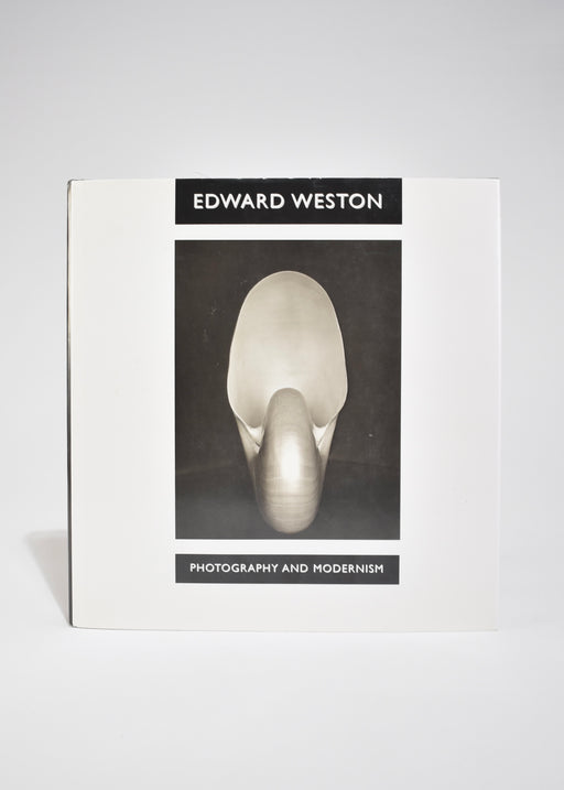 Edward Weston: Photography and Modernism