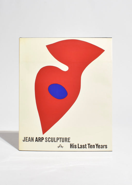 Jean Arp: His Last Ten Years
