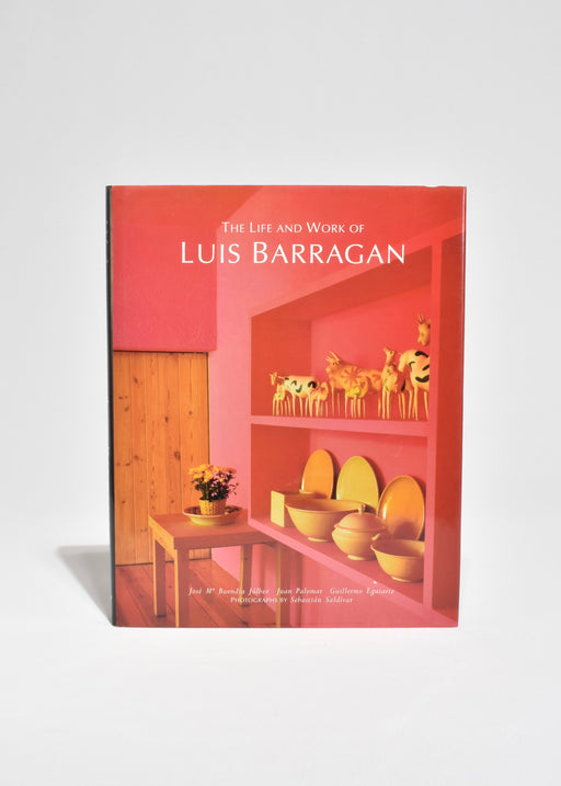 The Life and Work of Luis Barragan