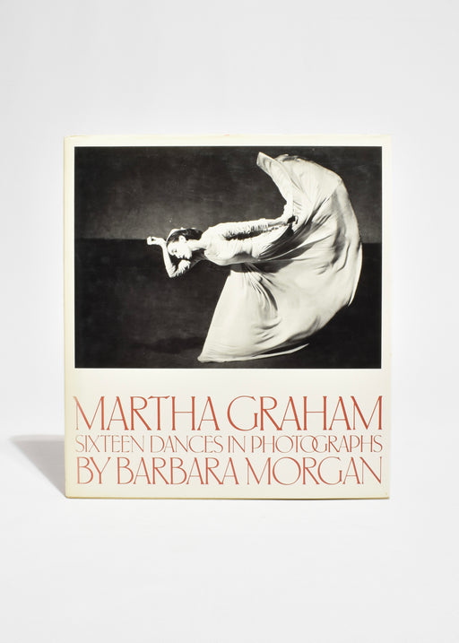 Martha Graham: Sixteen Dances in Photographs