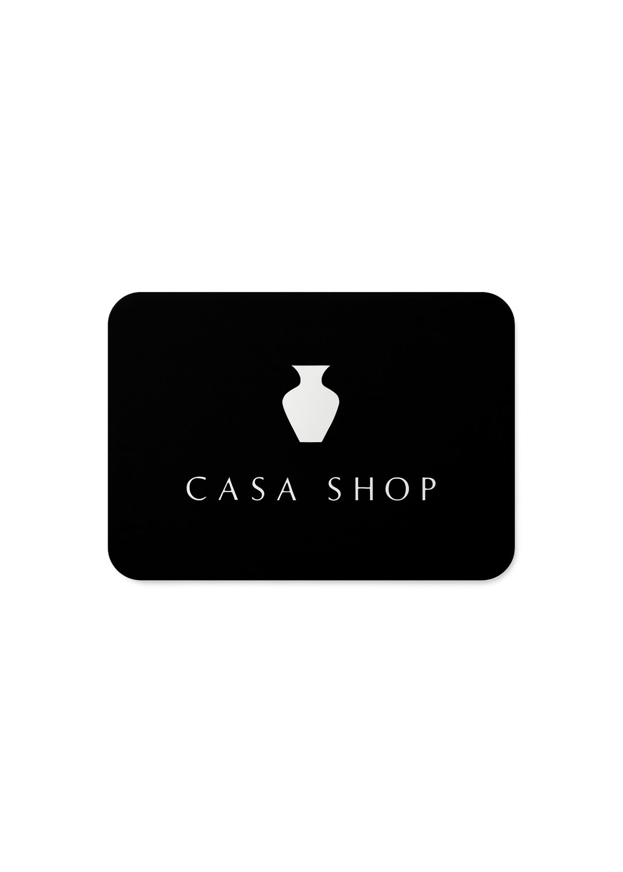 Casa Shop E-Gift Card